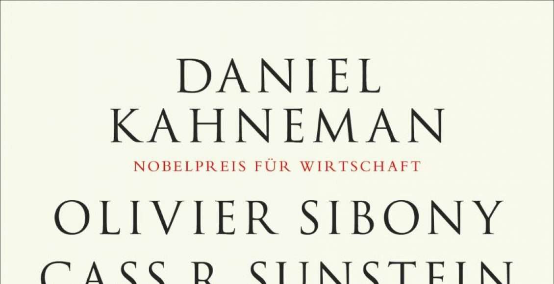 Noise Kahneman, Sibony, Sunstein_300dpi